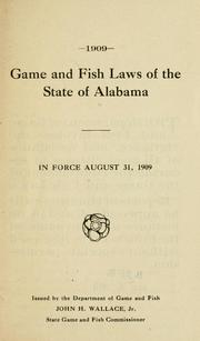 Cover of: Game and fish laws of the state of Alabama by Alabama.