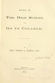 Cover of: Stay in the high school and go to college. by Edwin A. Schell