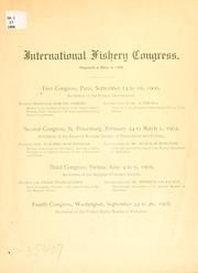 Cover of: International fishery congress. by International fishery congress. 4th, Washington, 1908.