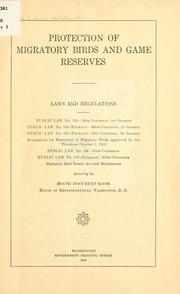 Cover of: Protection of migratory birds and game reserves.: Laws and Regulations ...