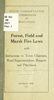 Cover of: Forest, field and marsh fire laws by Wisconsin.