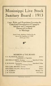 Laws, rules, and regulations governing the control and extermination of contagious, infectious, and communicable disease of live stock in Mississippi by Mississippi. Live stock sanitary board