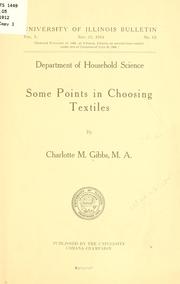 Cover of: Some points in choosing textiles by Gibbs, Charlotte M.