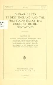 Cover of: Sugar beets in New England and the free sugar bill of the House of representatives.