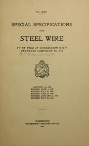 Cover of: Special specifications for steel wire to be used in connection with Ordnance pamphlet no. 445.