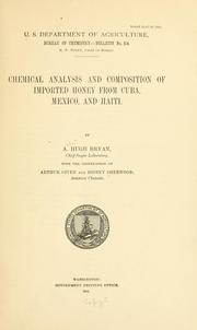 Cover of: Chemical analysis and composition of imported honey from Cuba, Mexico and Haiti. | A. Hugh Bryan