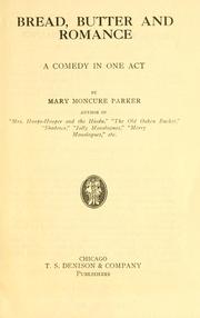 Cover of: Bread, butter and romance ... | Mary Moncure Parker