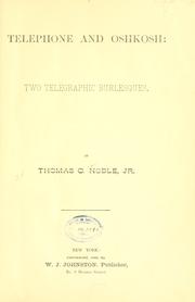 Cover of: Telephone, and, Oshkosh: two telegraphic burlesques