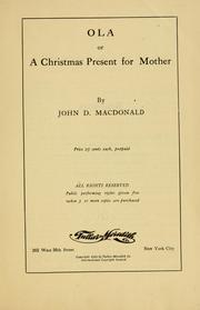 Cover of: OLA, or, a Christmas present for mother by John D. MadDonald, John D. MadDonald