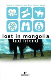Cover of: Lost in Mongolia: Travels in Hollywood and Other Foreign Lands
