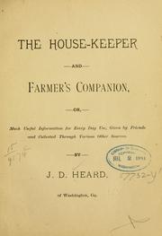 Cover of: The house-keeper and farmer's companion: or, Much useful information for every day use.