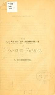 The hydraulic principle of cleansing fabrics by J Roberts