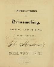 Cover of: Instructions in dressmaking, basting and fitting by New York Moschocowitz brothers