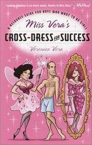 Cover of: Miss Vera's Cross-Dress for Success: A Resource Guide for Boys Who Want to Be Girls