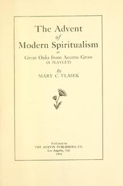 The advent of modern spiritualism .. by Mary C. Vlasek