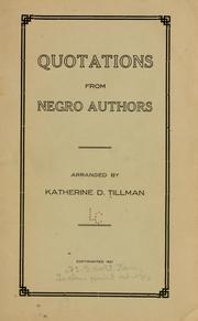 Cover of: Quotations from negro authors ... by Katherine D. Tillman