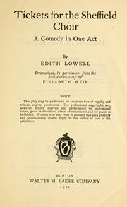 Cover of: Tickets for the Sheffield Choir | Edith Lowell
