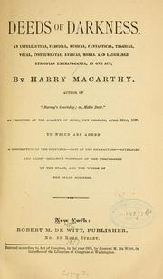Cover of: Deeds of darkness: an intellectual, farcical, musical, fantastical, tragical, vocal, instrumental, lyrical, moral and laughable Ethiopian extravaganza, in one act