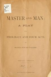 Cover of: Master and man: a play in a prologue and four acts.
