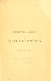 Cover of: Biographical sketch of Daniel C. Colesworthy. by John Ward Dean