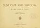 Cover of: Sunlight and shadow.