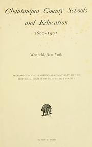Cover of: Chautauqua County schools and education, 1802-1902 by Phin M[adison] Miller