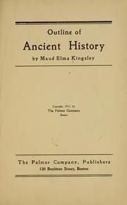 Cover of: Outline of ancient history | Maud Elma Kingsley