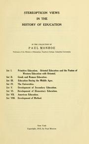 Cover of: Stereopticon views in the history of education in the collection of Paul Monroe.