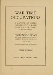 Cover of: War time occupations: a manual of simple constructive work suitable for home and school