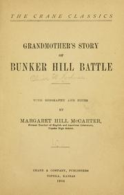 Cover of: Grandmother's story of Bunker hill battle with biography and notes by Margaret Hill McCarter ...