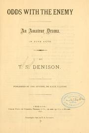 Cover of: Odds with the enemy by Thomas S. Denison