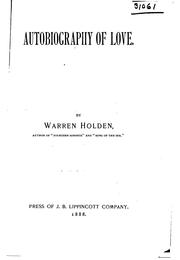 Autobiography of love by Warren Holden
