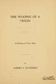 Cover of: wooing of a violin: a drama in four acts