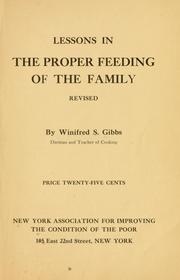 Cover of: Lessons in the proper feeding of the family. by Winifred S. Gibbs