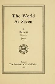 The world at seven by Burnett Steele Ivey