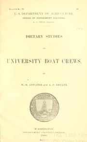 Cover of: Dietary studies in of university boat crews by W. O. Atwater