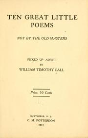 Cover of: Ten great little poems: not by the old masters; picked up adrift