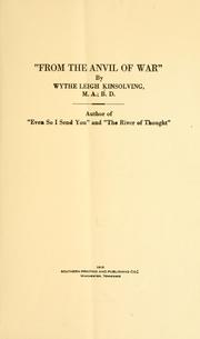 Cover of: "From the anvil of war," by Wythe Leigh Kinsolving