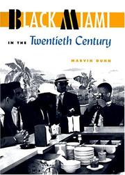 Cover of: Black Miami in the twentieth century by Marvin Dunn