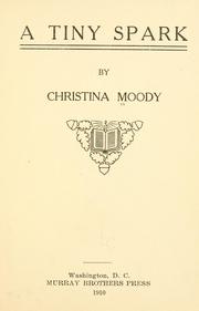 Cover of: A tiny spark by Christina Moody