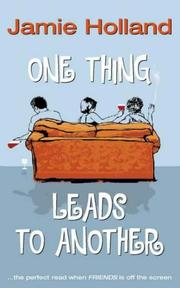Cover of: One Thing Leads to Another by Jamie Holland