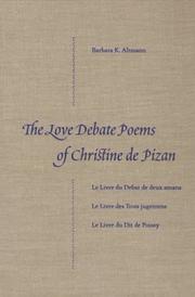 The love debate poems of Christine de Pizan by Barbara K. Altmann