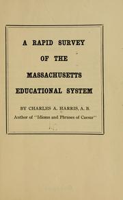 Cover of: A rapid survey of the Massachusetts educational system by Charles Augustus Harris