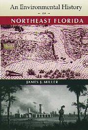 Cover of: An environmental history of northeast Florida by James J. Miller
