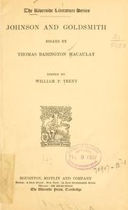 Cover of: ... Johnson and Goldsmith: essays by Thomas Babington Macaulay