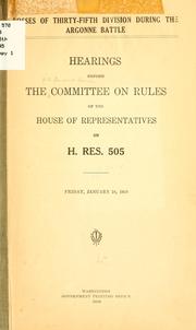 Losses of Thrity-fifth division during the Argonne battle by United States. Congress. House. Committee on Rules.