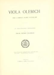 Cover of: Viola Olerich: the famous baby scholar; an illustrated biography