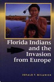 Cover of: Florida Indians and the Invasion from Europe by Jerald T. Milanich