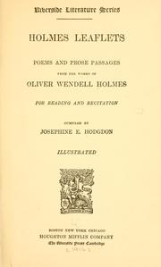 Cover of: Holmes leaflets: poems and prose passages from the works of Oliver Wendell Holmes for reading and recitation