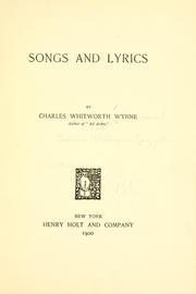 Cover of: Songs and lyrics by Charles Whitworth Wynne by Charles William Cayzer